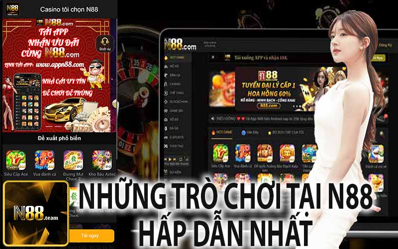 Những Trò Chơi Tại N88 Hấp Dẫn Nhất